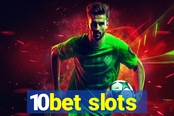 10bet slots